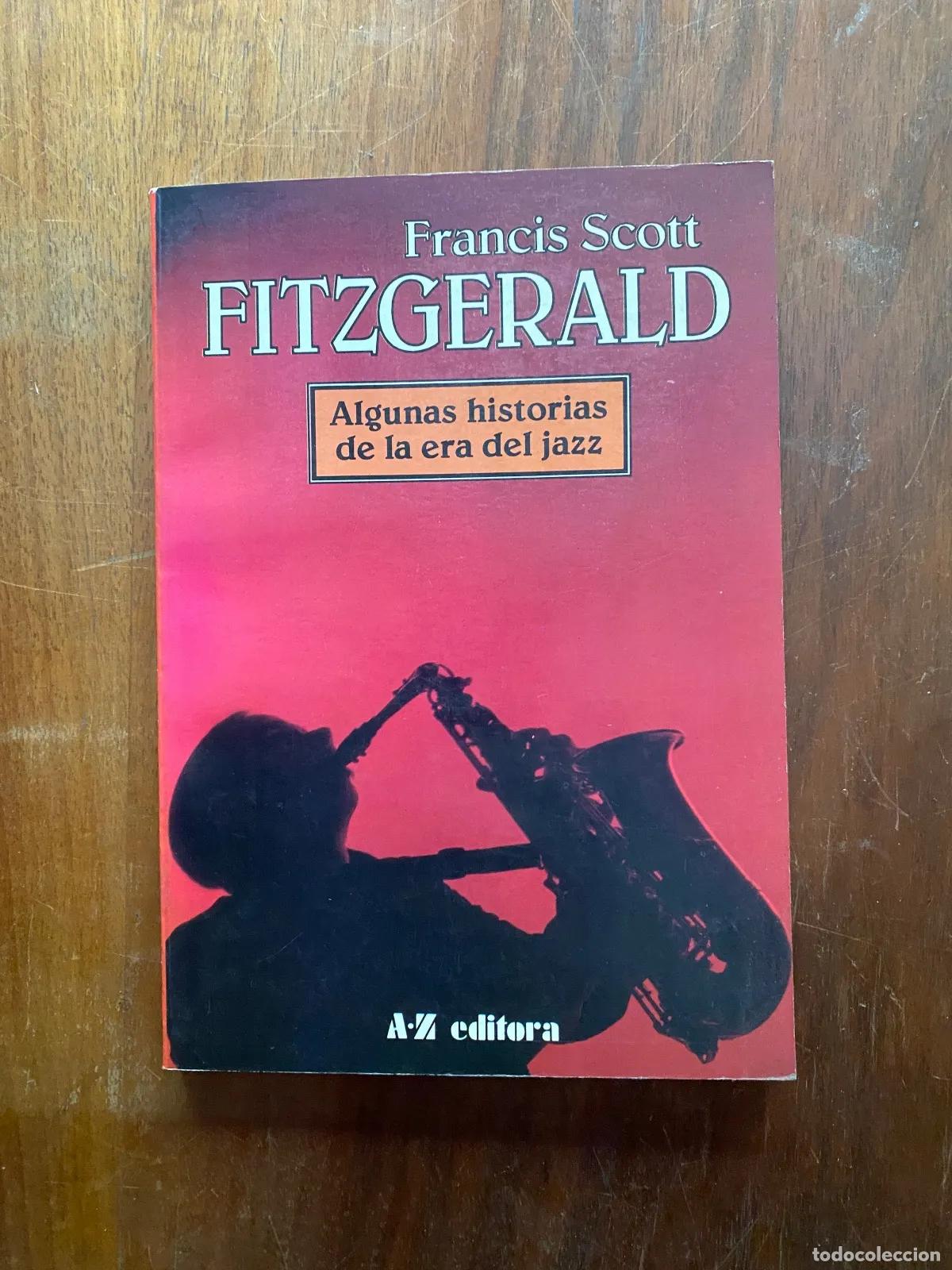 Libros: Francis Scott Fitzgerald - Algunas historias de la era del jazz