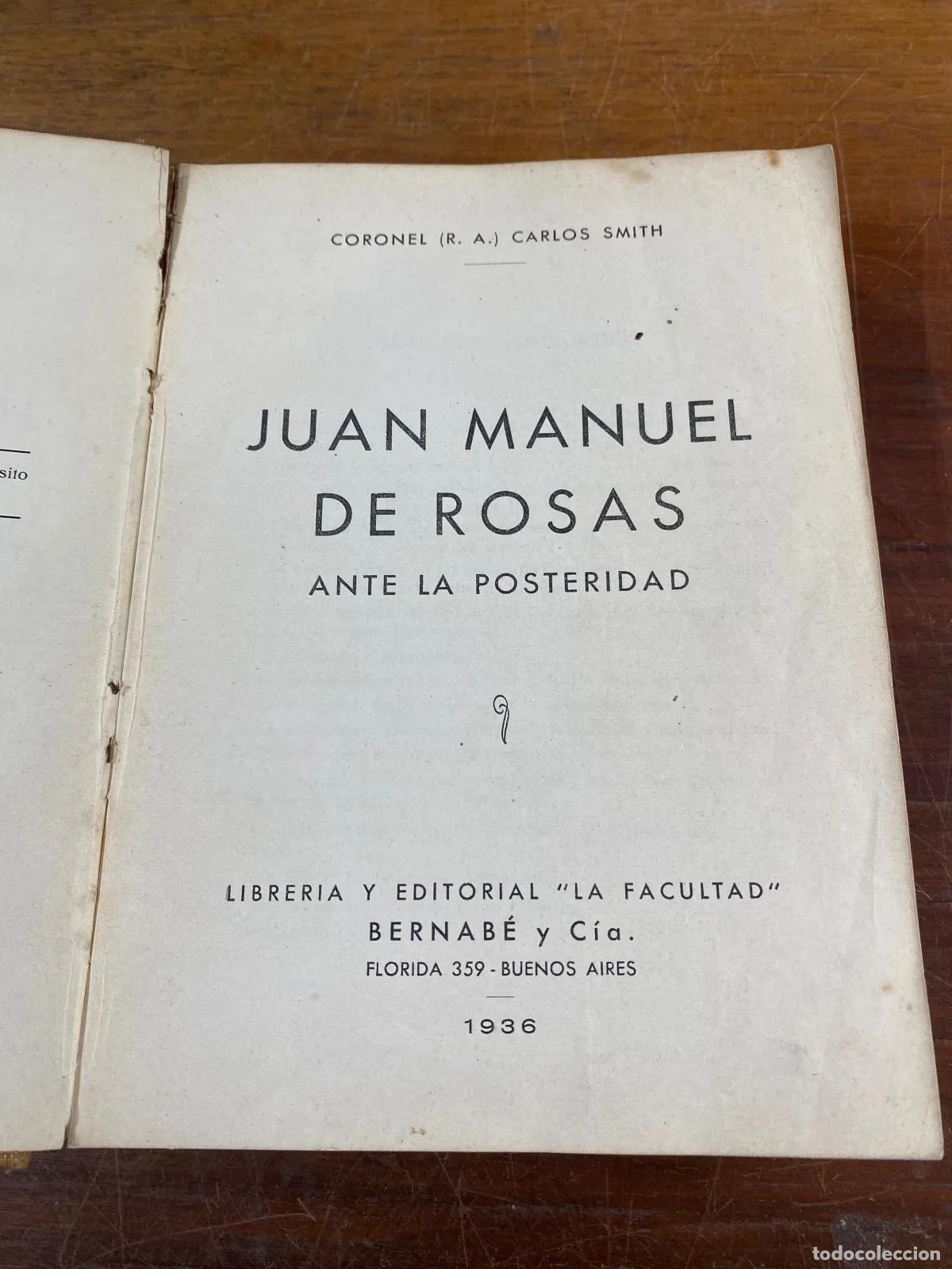 Livres: Carlos Smith - Juan Manuel de Rosas ante la posteridad