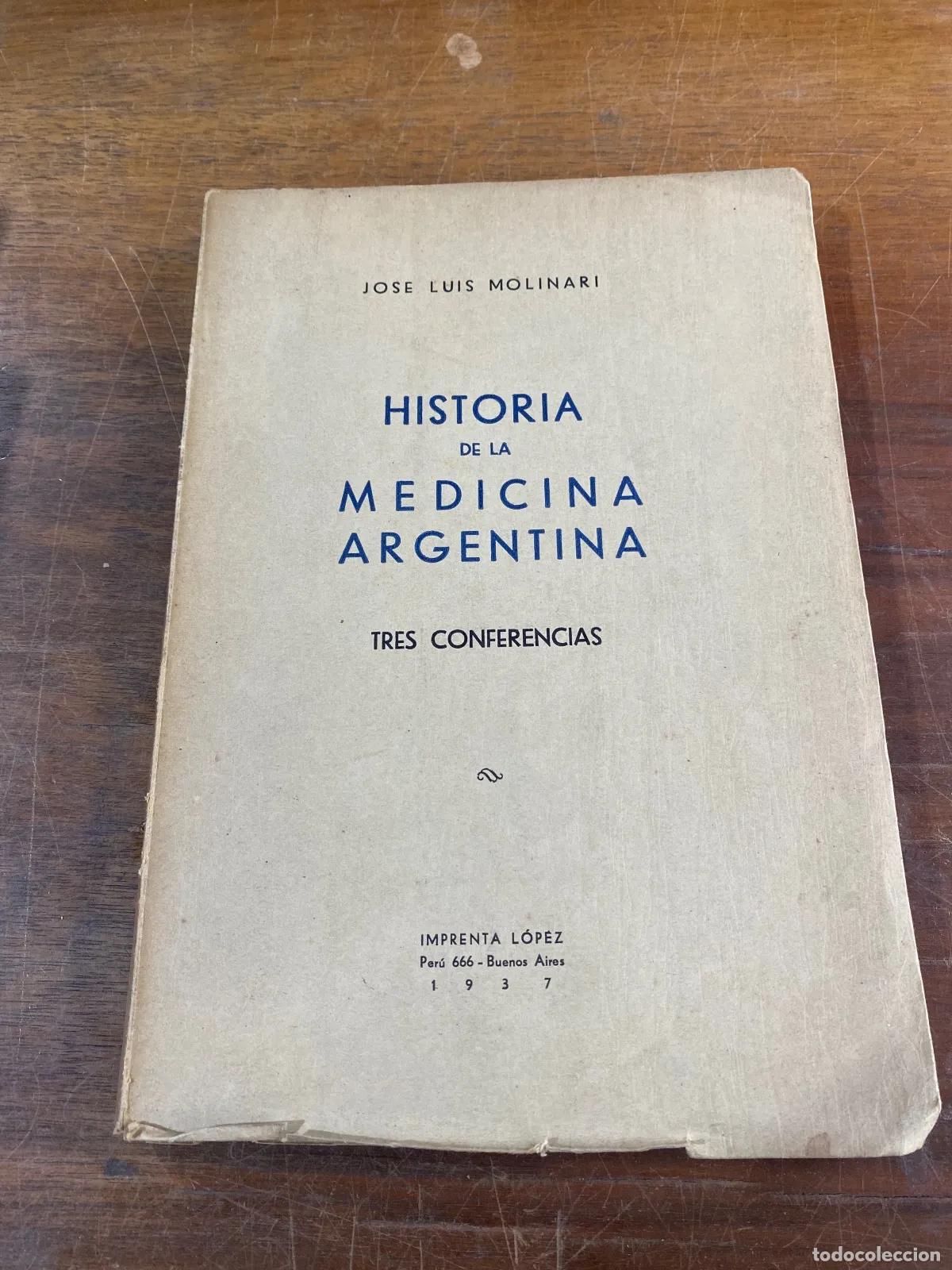 B&uuml;cher: Jose Luis Molinari - Historia de la medicina argentina