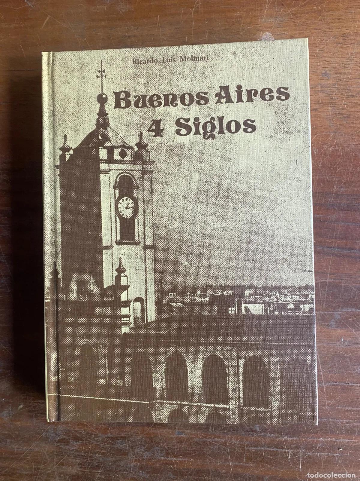 B&uuml;cher: Ricardo Luis Molinari - Buenos Aires 4 Siglos