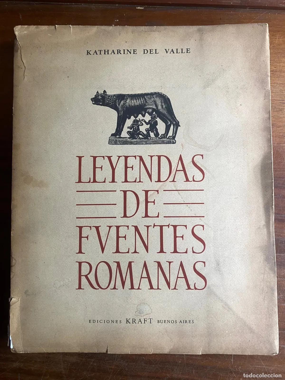 B&uuml;cher: Katharine Del Valle - Leyendas de fuentes romanas