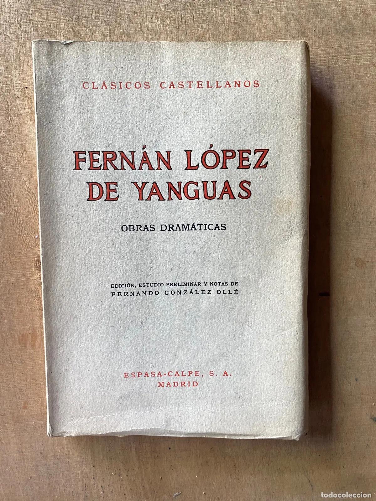 Livros em segunda m&atilde;o: Fernan Lopez de Yanguas - Obras dramaticas
