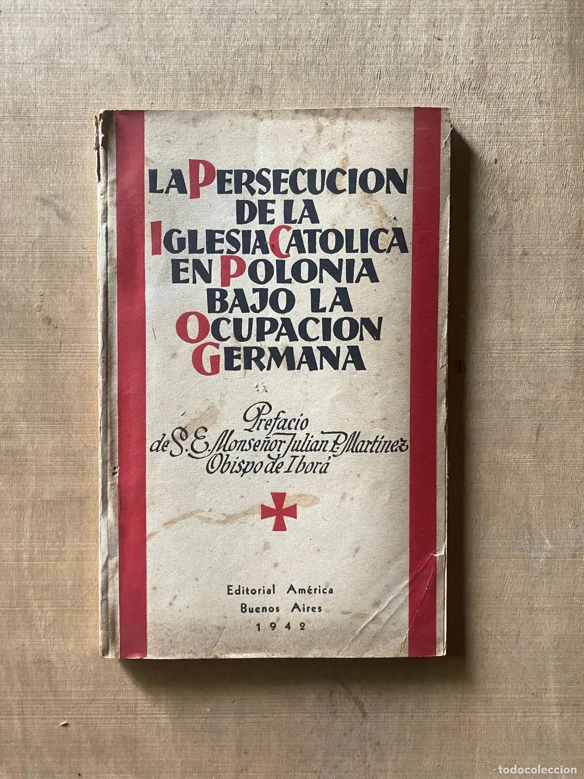 Livros em segunda m&atilde;o: La persecucion de la Iglesia Catolica en Polonia bajo la ocupacion germana