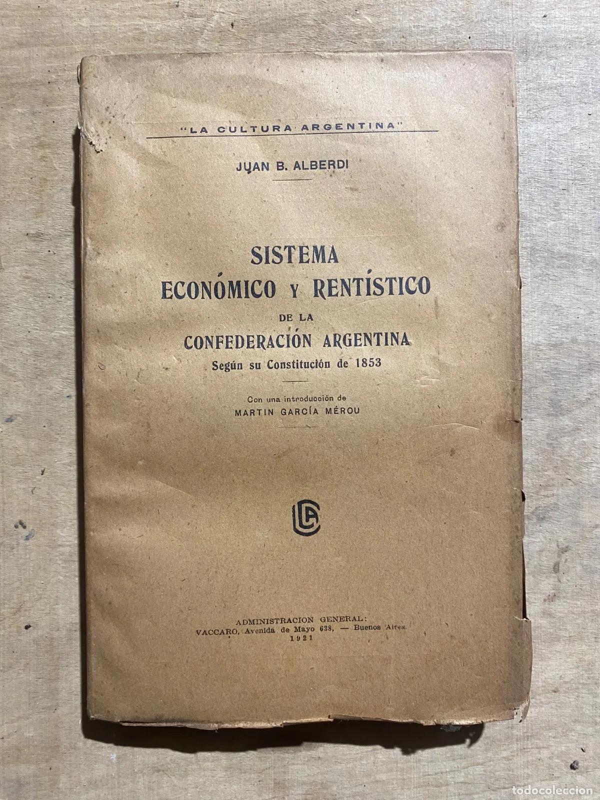 Libri di seconda mano: Juan Bautista Alberdi - Sistema economico y rentistico de la Confederacion Argentina