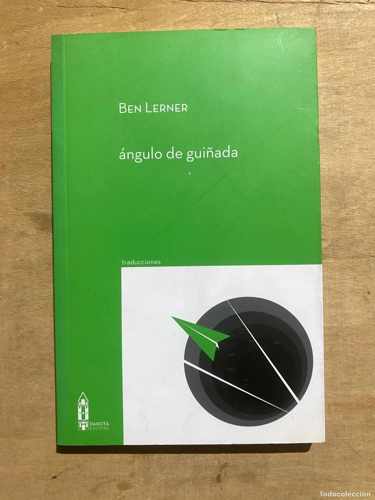 Libros: Ben Lerner - angulo de gui�ada - Foto 1