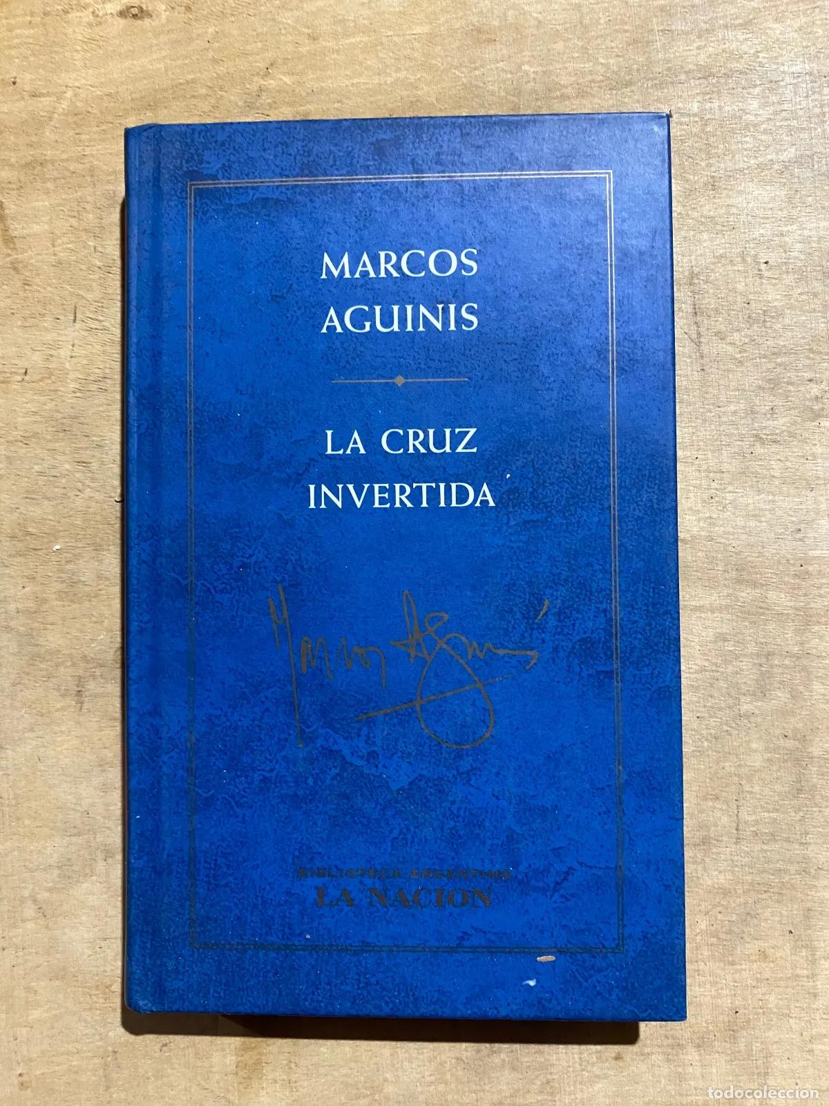 B&uuml;cher: Marcos Aguinis - La cruz invertida