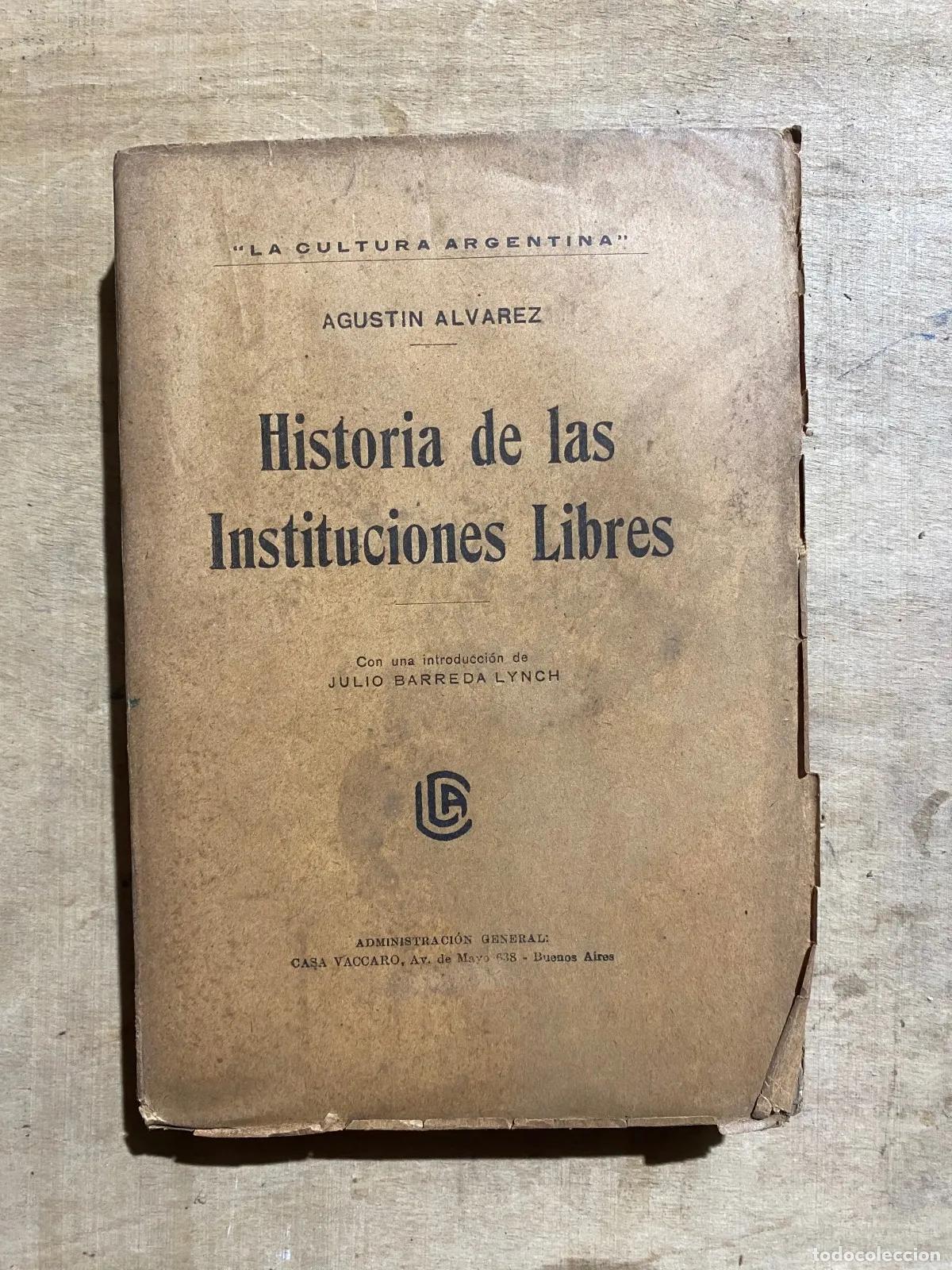 Libros: Agustin alvarez - Historia de las instituciones libres - Foto 1