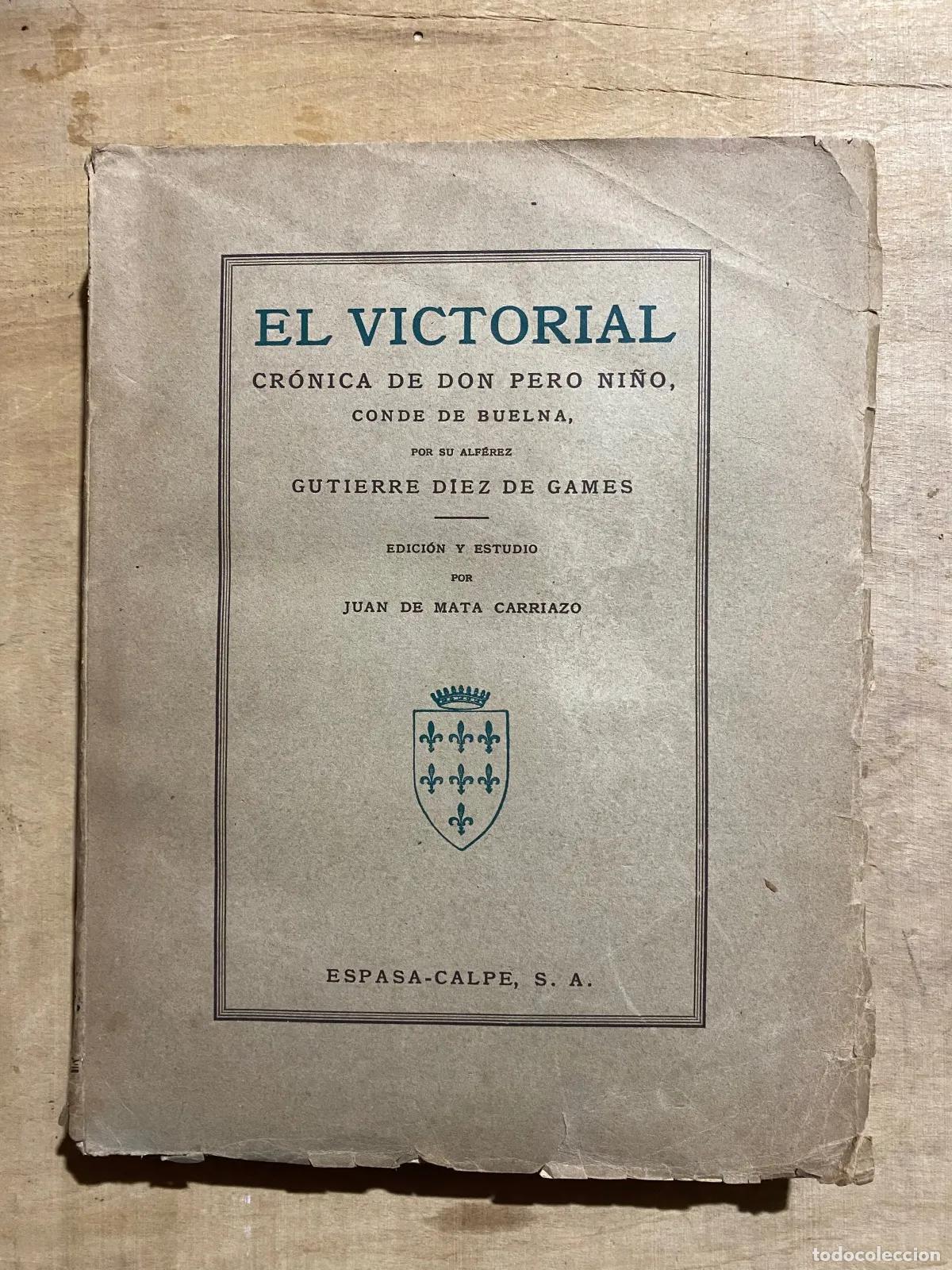 Libri di seconda mano: Gutierre Diez de Games - El Victorial Cronica de don Pero Ni�o, Conde de Buelna