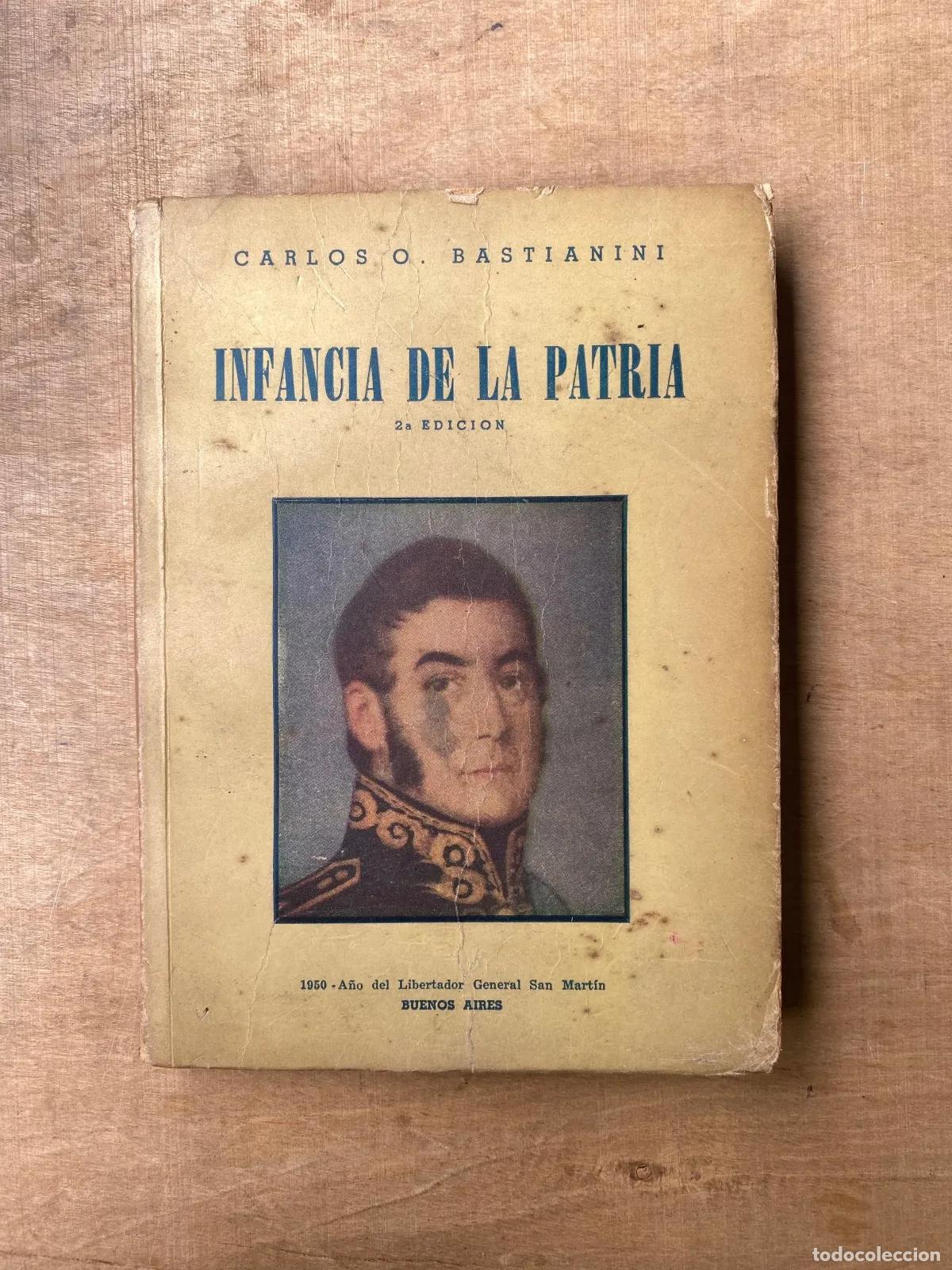 Livros em segunda m&atilde;o: Carlos O. Bastianini - Infancia de la patria
