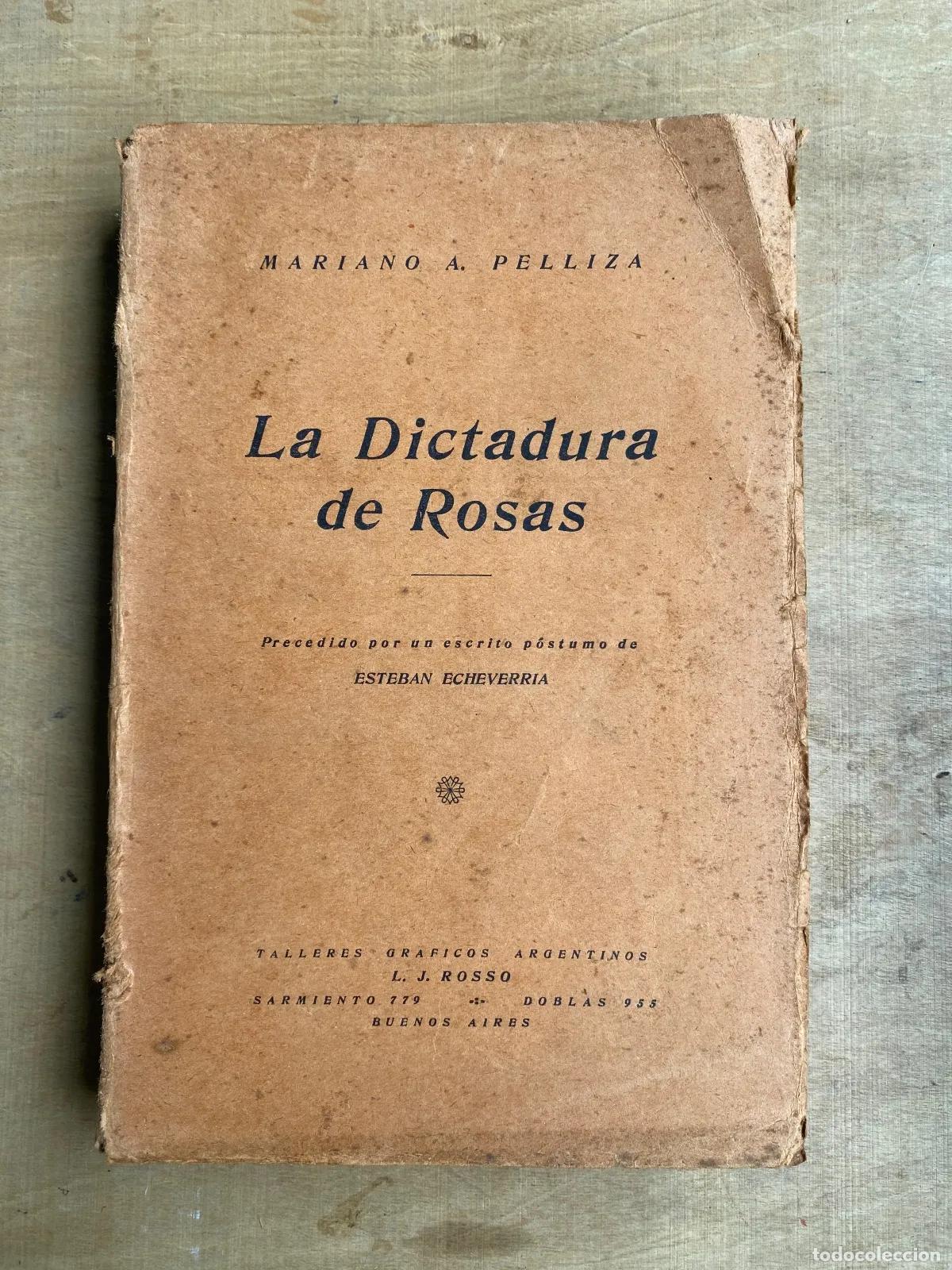 books: Mariano A. Pelliza - La dictadura de Rosas