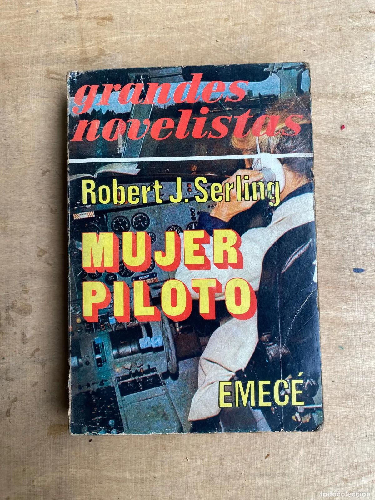 Libros: Robert J. Serling - Mujer piloto