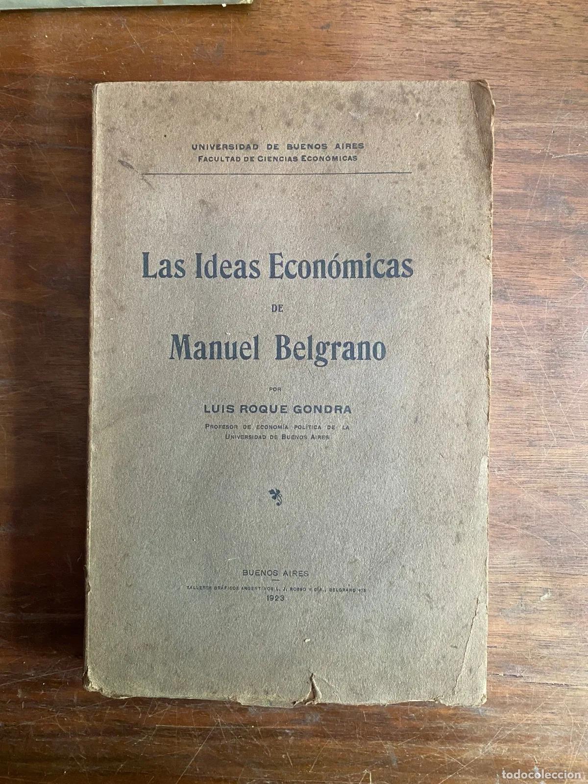 Libros: Luis Roque Gondra - Las ideas economicas de Manuel Belgrano