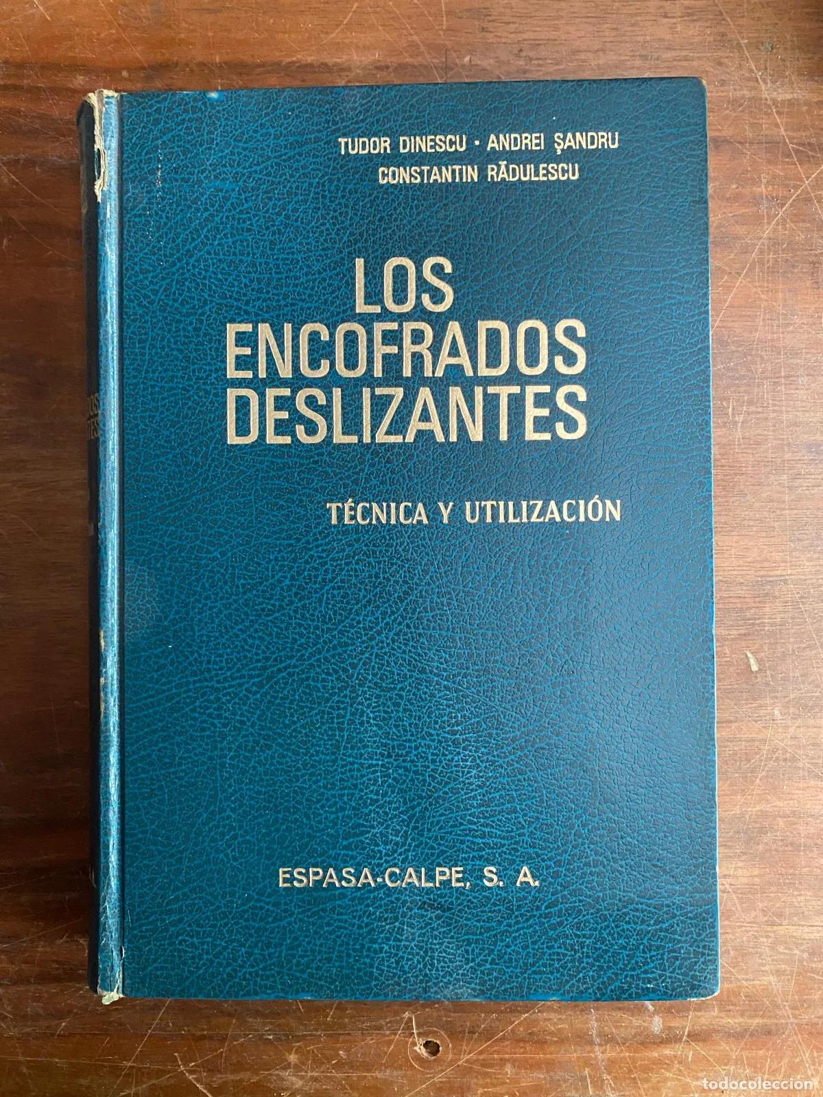 Libros: Tudor Dinescu, Andrei ?andru, Constantin R?dulescu - Los encofrados deslizantes