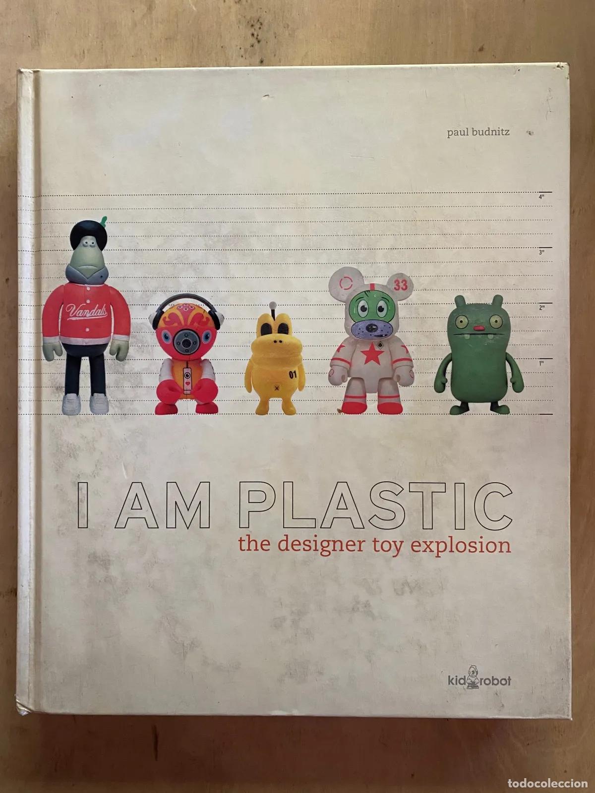 Livres: Paul Budnitz - I am plastic