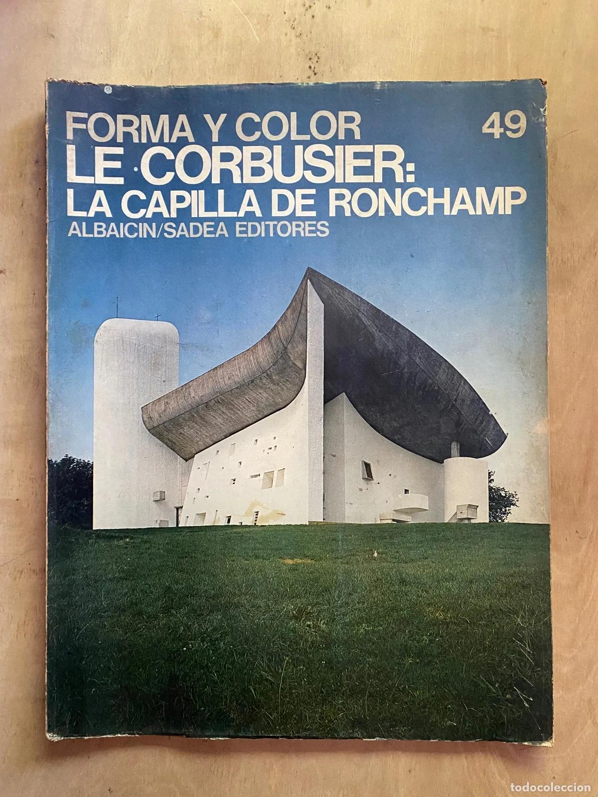 Libros: Le Corbusier - Le Corbusier: La capilla de Ronchamp - Foto 1