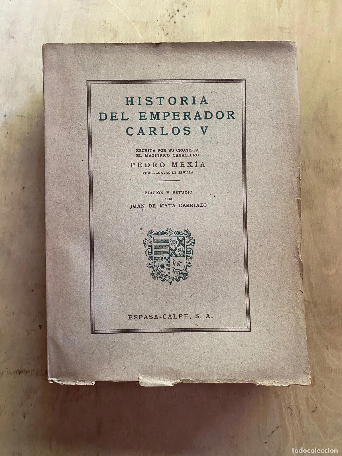 Livres: Pedro Mexia - Historia del emperador Carlos V
