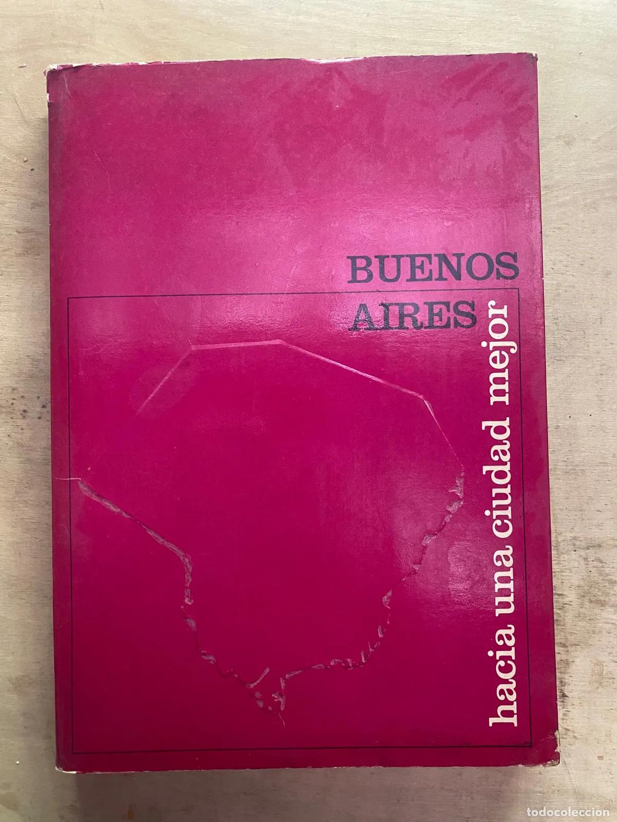 Libros: Municipalidad de la Ciudad de Buenos Aires - Buenos Aires hacia una ciudad mejor