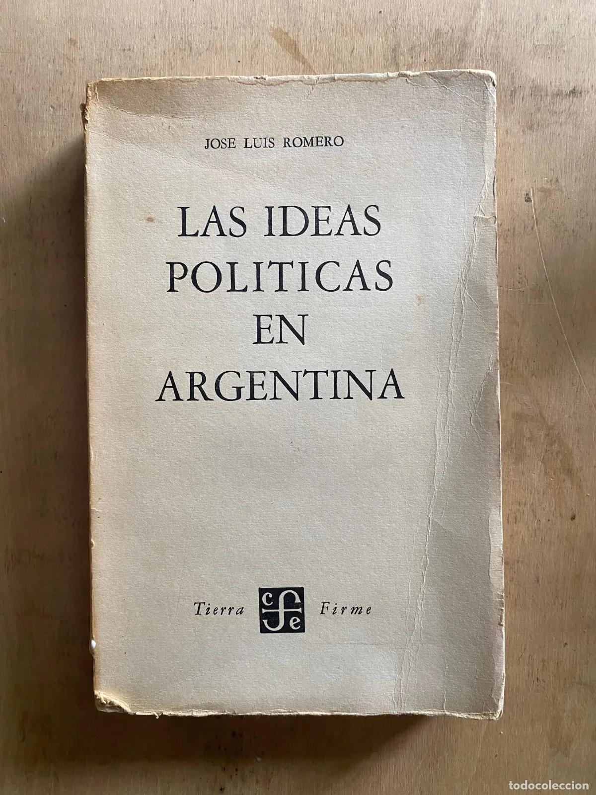 books: Jose Luis Romero - Las ideas politicas en Argentina