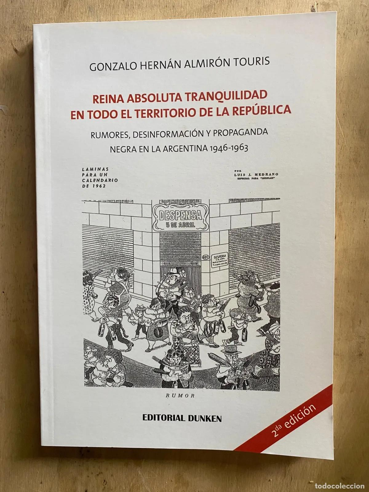 books: Gonzalo Hernan Almiron Touris - Reina absoluta tranquilidad en todo el territorio de la Republica