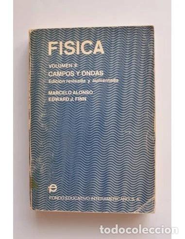 Libros: F&iacute;sica. Volumen II: Campos y Ondas- 9788403202344
