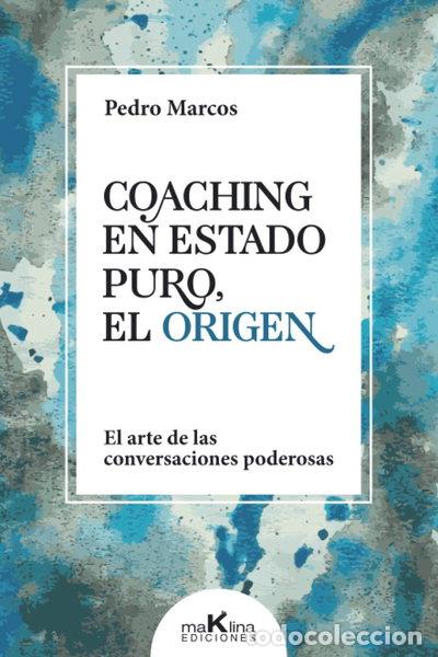 Libros: Coaching en estado puro, el origen- 9788412205503