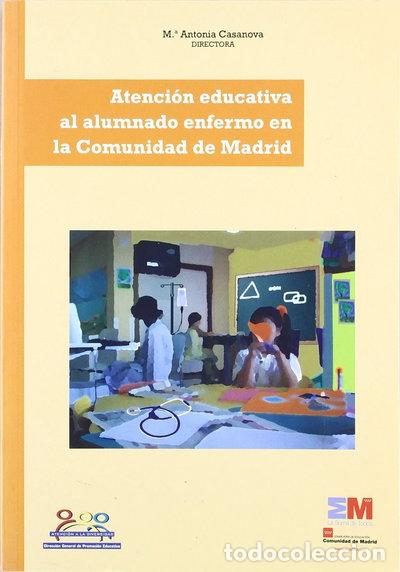 Libri di seconda mano: Atenci&oacute;n educativa al alumnado enfermo en la Comunidad de Madrid- 9788445130100