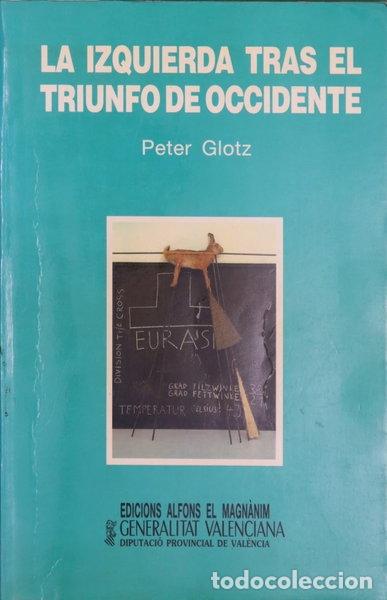 Libros: La izquierda tras el triunfo de occidente- 9788478220748