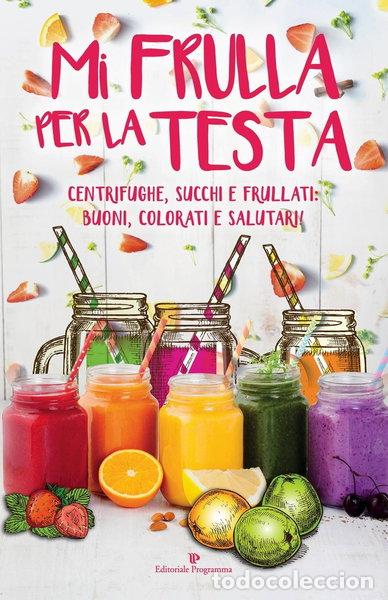books: Mi frulla per la testa- 9788866433842