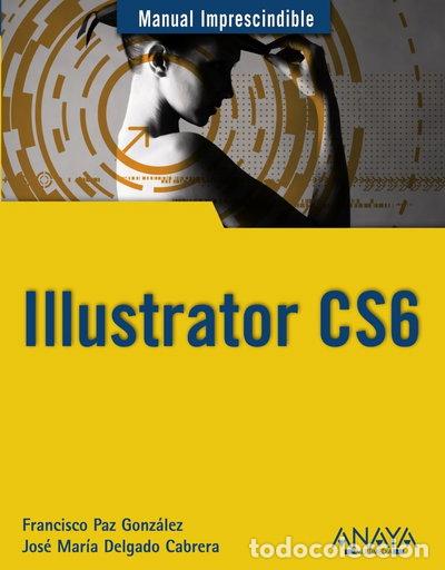 Livres: Illustrator CS6- 9788441532779