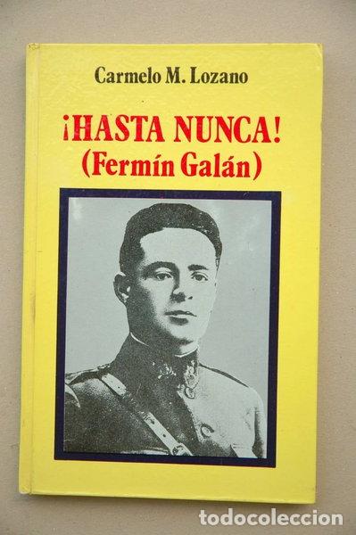 Libros: &iexcl;Hasta nunca! Ferm&iacute;n Gal&aacute;n- 9788472491038