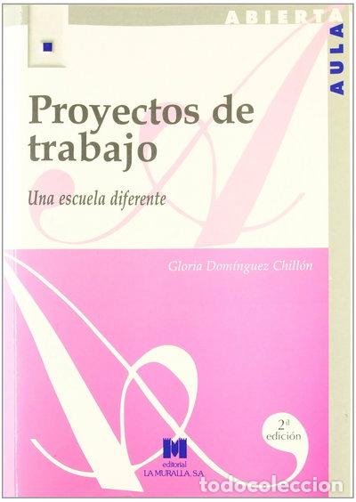 Libros: Proyectos de trabajo: una escuela diferente- 9788471337009
