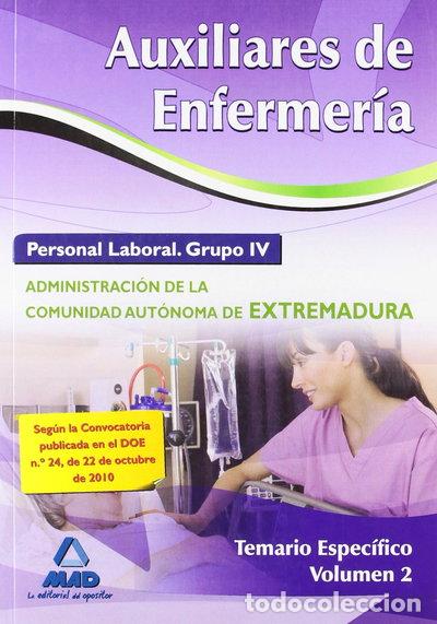 Libros: Auxiliares de enfermer&iacute;a. Personal laboral (grupo iv) de la administraci&oacute;n de...- 9788467650761