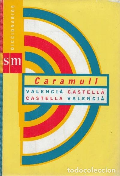 Libros: Diccionario Caramull. Valenci&agrave;/Castell&agrave;/Valenci&agrave;- 9788434881051