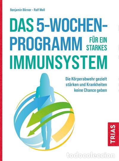 Libri di seconda mano: Das 5-Wochen-Programm f&uuml;r ein starkes Immunsystem- 9783432113630