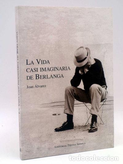 books: La vida casi imaginaria de Berlanga- 9788481829570
