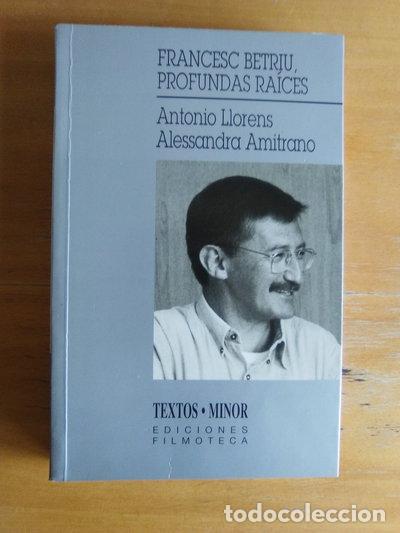 books: Francesc Betriu: Profundas Ra&iacute;ces- 9788448221621