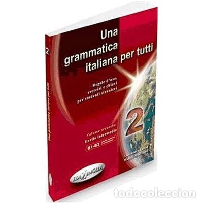 Libri di seconda mano: Una grammatica italiana per tutti 2- 9789607706966