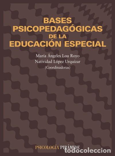 Libros: Bases psicopedag&oacute;gicas de la educaci&oacute;n especial- 9788436816235