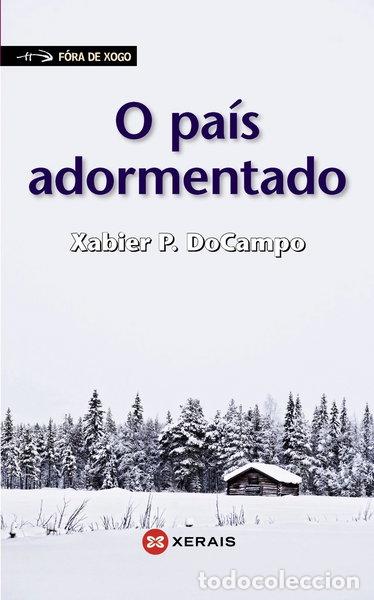 Libros: O pa&iacute;s adormentado- 9788499141046