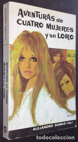 B&uuml;cher: Aventuras de cuatro mujeres y un loro- 9788430304639