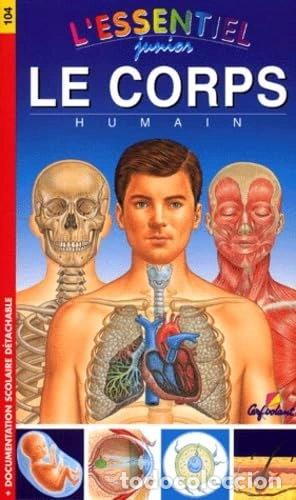 B&uuml;cher: Le corps humain- 9782840642749