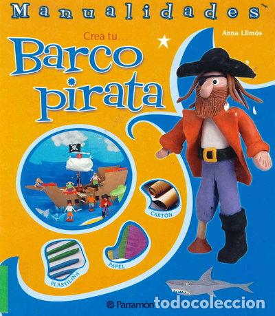 Libros: Crea tu... barco pirata- 9788434232884