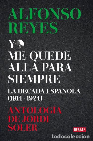 Libros: Antolog&iacute;a Alfonso Reyes- 9788419951434