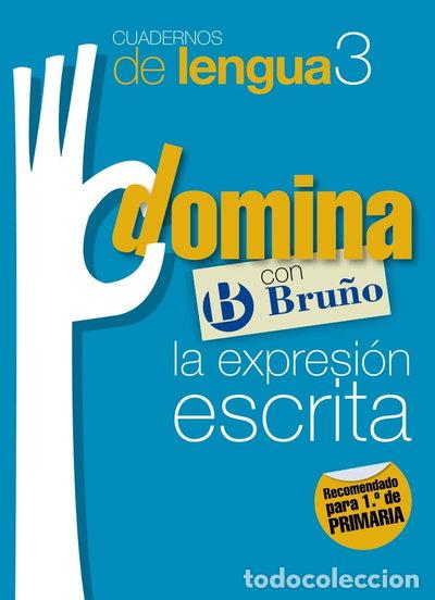 Libros: Cuadernos Domina Lengua 3 Expresi&oacute;n escrita 1- 9788421669068