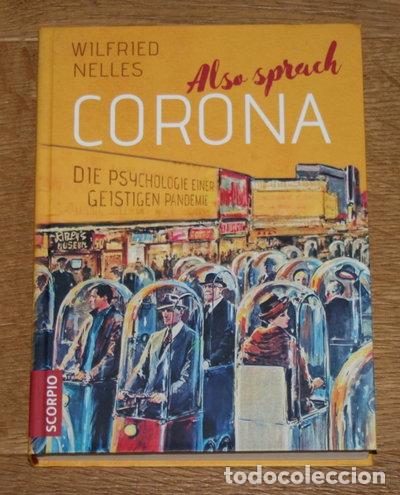 Libros: Also sprach Corona: Die Psychologie einer geistigen Pandemie- 9783958033900