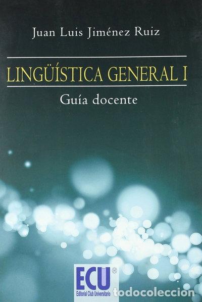 Livres: Ling&uuml;&iacute;stica general I. Gu&iacute;a docente- 9788499482873