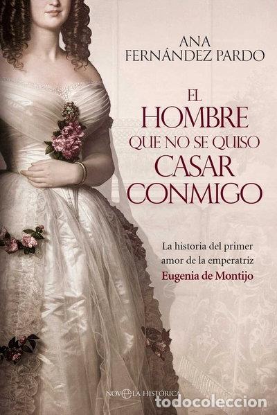 books: El hombre que no se quiso casar conmigo- 9788410942097