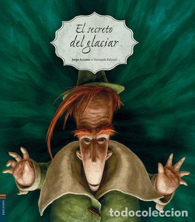 Libros: El secreto del glaciar- 9789876421300 - Foto 1