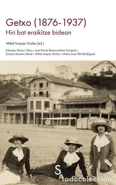 Libros: Getxo (1876-1937): Hiri bat eraikitze bidean- 9791387694418