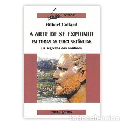 Libri di seconda mano: A Arte de se Exprimir em Todas as Circunst&acirc;ncias- 9789723314854